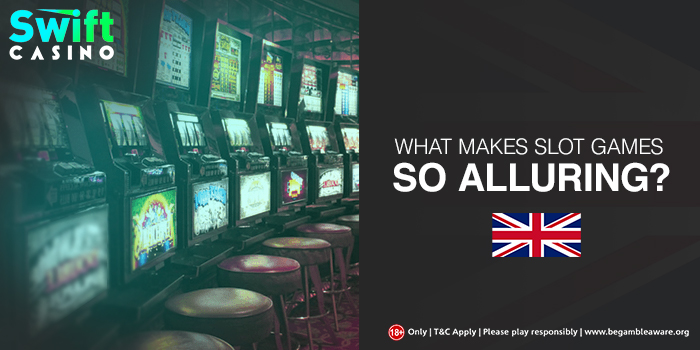 What Makes Slot Games So Alluring?