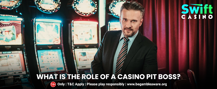 Casino Pit Boss - Who is he and What does he do?