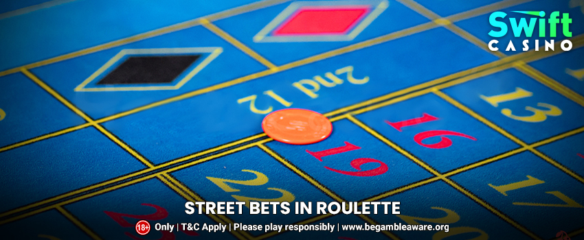 Exploring Street Bets in Roulette