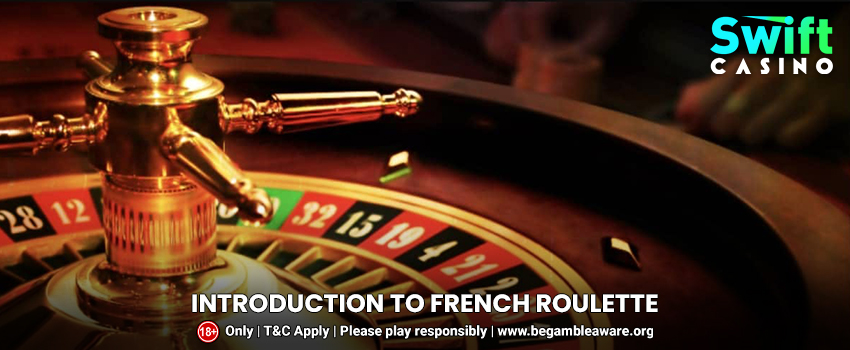 A Detailed Introduction to French Roulette