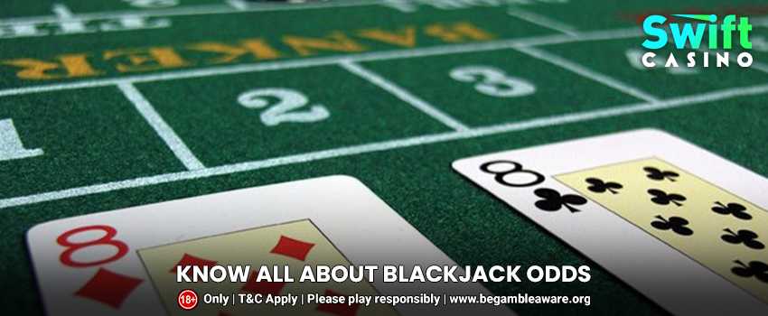What You Need to Be Knowing About Blackjack Odds