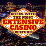 Cities-with-the-Most-Extensive-Casino-Culture