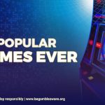 Most-popular-Slot-Games-Ever