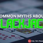 Common-Myths-About-Blackjack