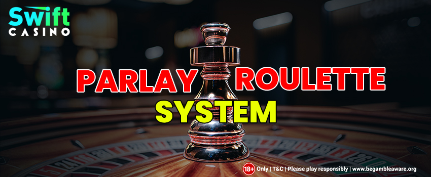 Parlay-Roulette-System