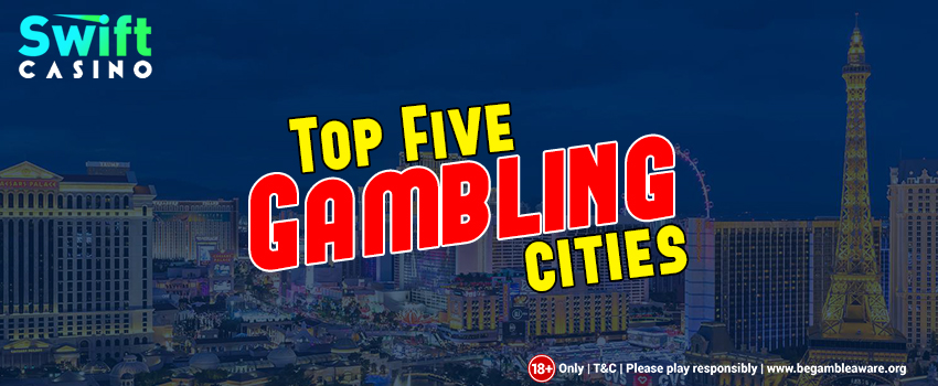 Top-Five-Cities-for-Gambling-in-the-World