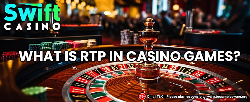 What Is RTP in Casino Games? How Return to Player Is Calculated?