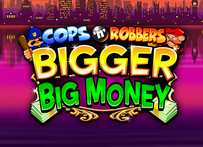 Cops ‘n’ Robbers Big Money