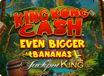 King Kong Cash Even Bigger Bananas Jackpot King